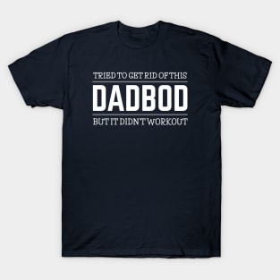 Dad Bod T-Shirt